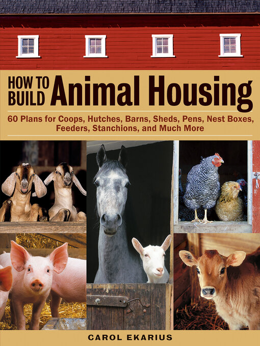 Title details for How to Build Animal Housing by Carol Ekarius - Available